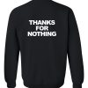 Thanks for nothing sweatshirt back