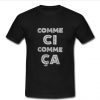 comme ci comme ca t shirt