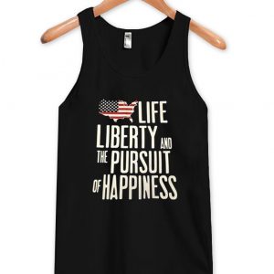 life liberty and the pursuit tanktop