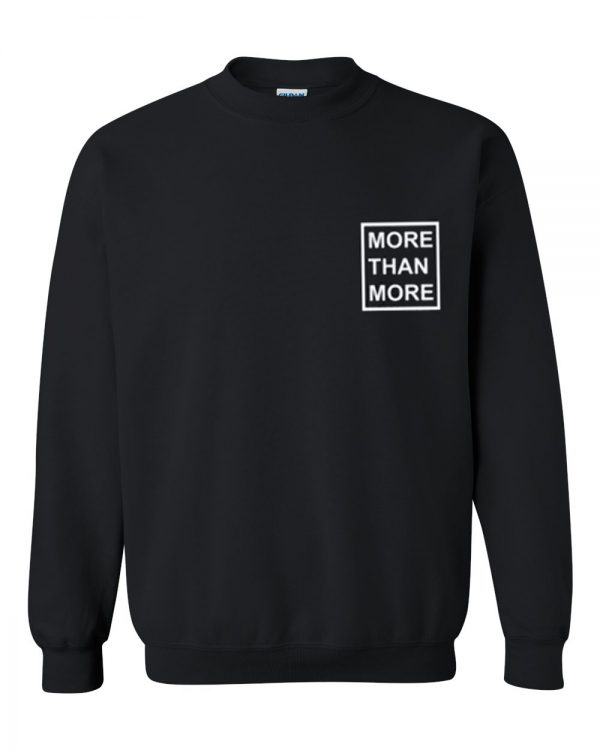 more than more pocket sweatshirt