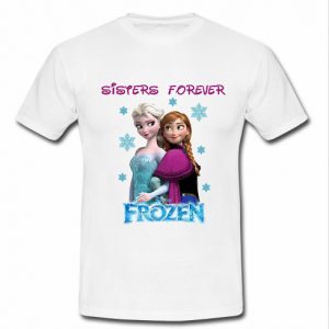 sister forever frozen t shirt