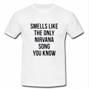 smells like the only nirvana t shirt
