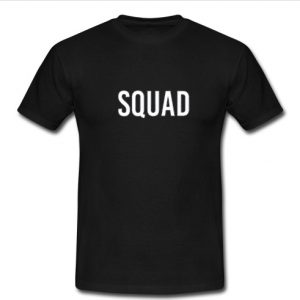 squad shirt