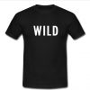 wild t shirt