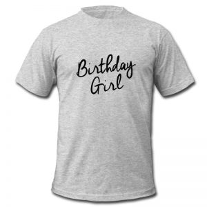 Birthday Girl Tshirt