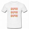 Boys boys boys t shirt