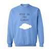 Head In The Clouds sweatshirt