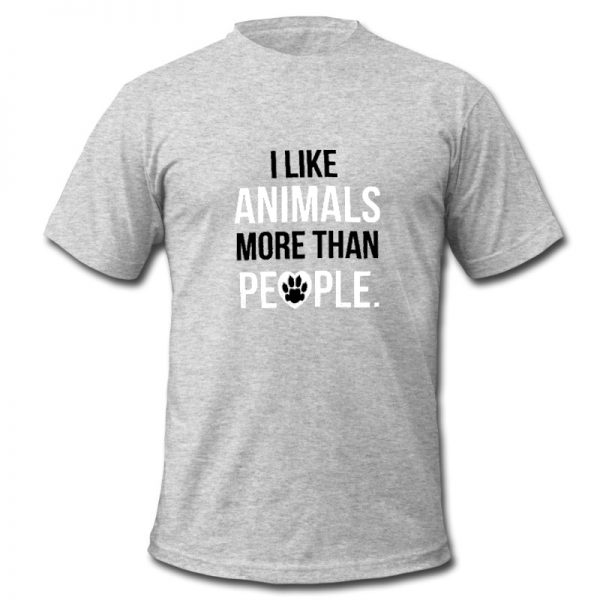 I Like Animals More Than People T Shirt