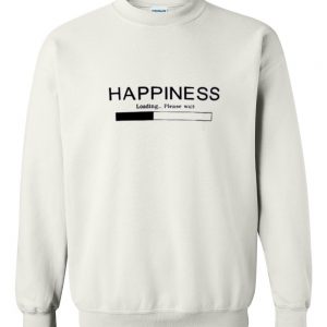 Loading Happiness Sweatshirt