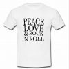 Peace Love and rock n roll t shirt
