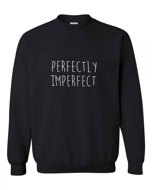 Perfectly Imperfect Sweatshirt