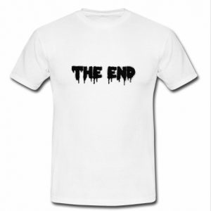 The End t shirt