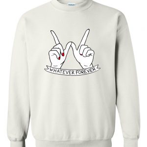 Whatever Forever Hand sweatshirt