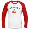 bitchy cherry raglan longsleeve