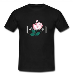 destroy flower t shirt