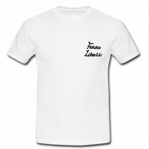 femme liberte t shirt