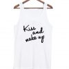 kiss and make up tanktop