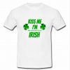 kiss me i'm pretending to be irish t shirt