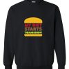 my diet starts tomorrow sweatshirt