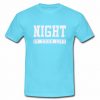 night of your life t shirt