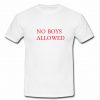 no boys allowed t shirt