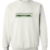 pretty girl sweatshirt