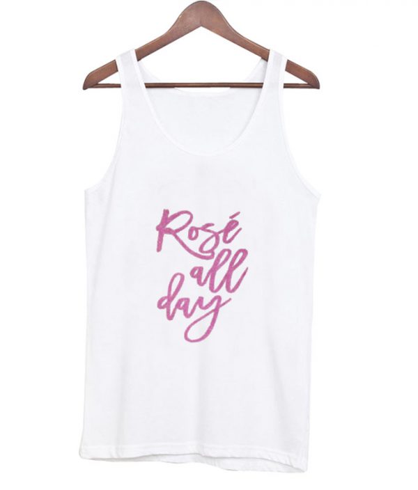 rose all day tanktop