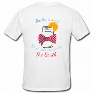 the tea is sweet t shirt back