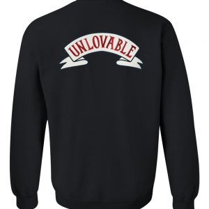 unlovable sweatshirt back