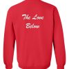 The Love Below Sweatshirt Back