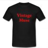 Vintage Muse T Shirt
