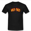 Wild Child t shirt