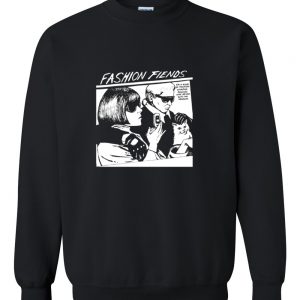 fashion fiend sweatshirt