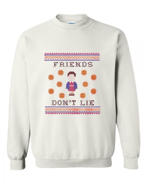 friends don't lie sweatshirt