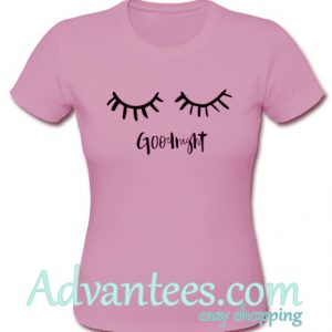 good night my eyes t shirt