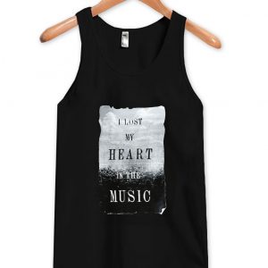 i lost my heart in the music tanktop