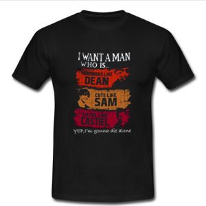 i want a man who is supernatural t shirt