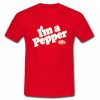 i'm a pepper t shirt