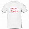 let's dance t shirt