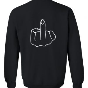 Fuck hand sweatshirt back