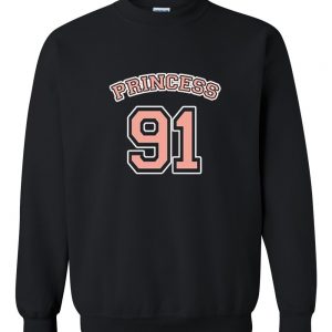 Princess 91 sweatshirt