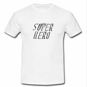 Super Hero T-Shirt