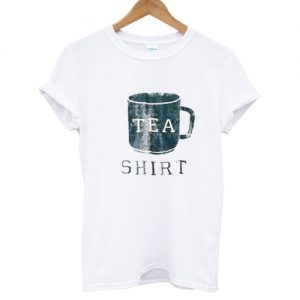 Tea Shirt T-shirt