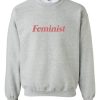feminist gray sweatshirt