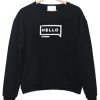 Hello sweatshirt