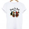 Keep It Rad T Shirt