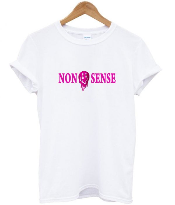 Nonsense t shirt