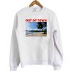 Out of town sweatshirt