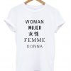 Woman Mujer Female Femme Donna Different Languages Woman Graphic T Shirt