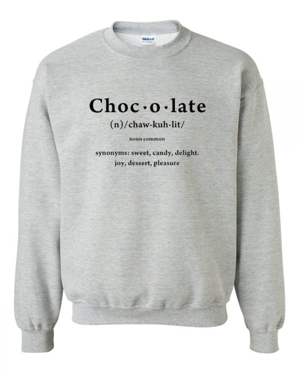 Chocolate Definition sweatshirt